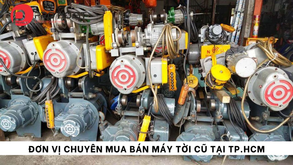 Đơn vị chuyên mua bán máy tời cũ tại TP.HCM